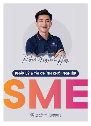 Bìa sách Pháp lý và tài chính khởi nghiệp SME — Robert Nguyễn Huy
